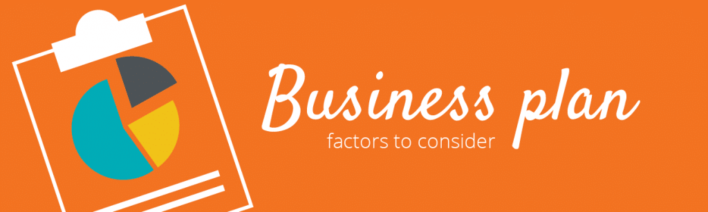 Business plan: Factors to consider