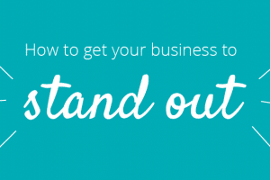How to get your business to stand out graphic