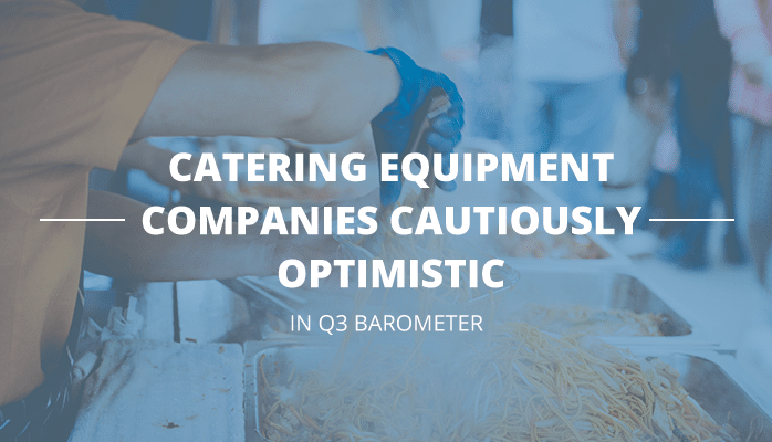 Catering equipment companies cautiously optimistic